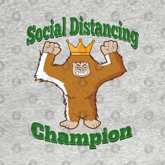 Social Distancing Champion - Big Foot Edition by Teeman